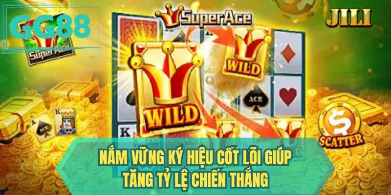 Nắm vững ký hiệu cốt lõi giúp tăng tỷ lệ chiến thắng