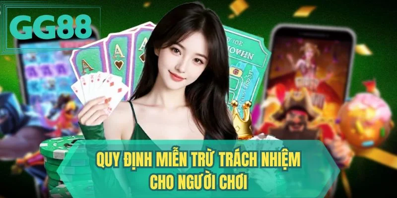 Quy định miễn trừ trách nhiệm cho người chơi 